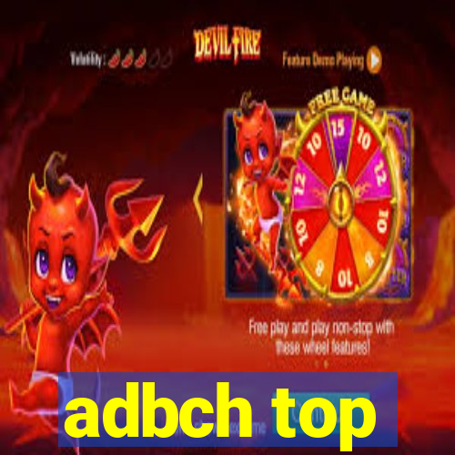 adbch top